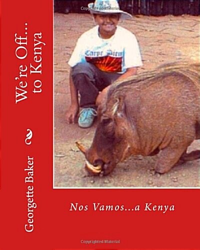 Were Off...to Kenya: Nos Vamos...a Kenya (Paperback)