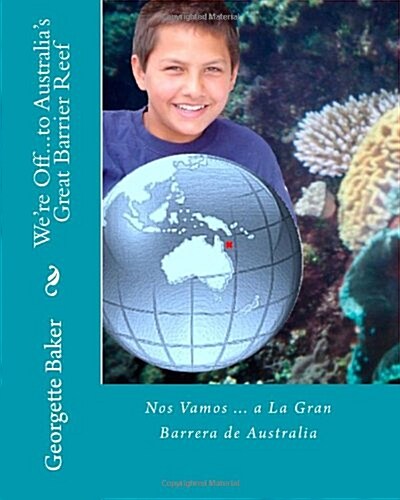 Were Off...to Australias Great Barrier Reef: Nos Vamos a la Gran Barrera de Australia (Paperback)