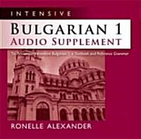 Intensive Bulgarian 1 Audio Supplement [Spoken-Word CD]: To Accompany Intensive Bulgarian 1, a Textbook and Reference Grammar (Audio CD)