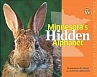 Minnesotas Hidden Alphabet (Hardcover)
