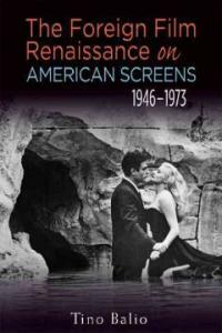 The foreign film renaissance on American screens, 1946-1973