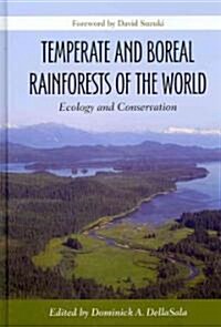 Temperate and Boreal Rainforests of the World: Ecology and Conservation (Hardcover)