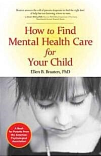 How to Find Mental Health Care for Your Child (Paperback)