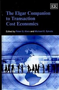 The Elgar Companion to Transaction Cost Economics (Hardcover)