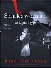 Snakewoman of Little Egypt (Audio CD, Unabridged)