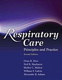 Respiratory Care: Principles and Practice (Hardcover, 2nd)