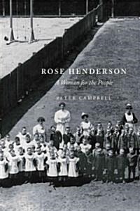 Rose Henderson: A Woman for the People (Hardcover)