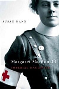 Margaret MacDonald: Imperial Daughter Volume 2 (Paperback)