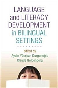 Language and Literacy Development in Bilingual Settings (Hardcover)