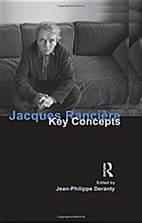 Jacques Ranciere : Key Concepts (Hardcover)
