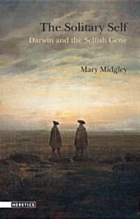 The Solitary Self : Darwin and the Selfish Gene (Paperback)
