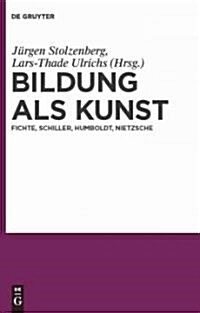 Bildung ALS Kunst (Hardcover)