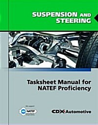 Suspension and Steering Tasksheet Manual for Natef Proficiency (Paperback, Repair)