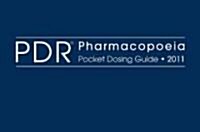 PDR Pharmacopoeia Pocket Dosing Guide 2011 (Paperback, 1st)