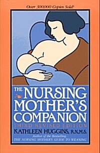 The Nursing Mothers Companion (Paperback, Third Revised Edition)