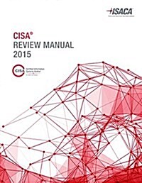 CISA Review Manual (Perfect Paperback, 2015)
