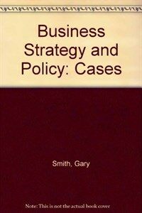 Strategy and business policy : cases