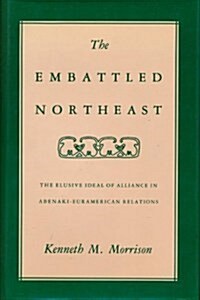 The Embattled Northeast (Hardcover)