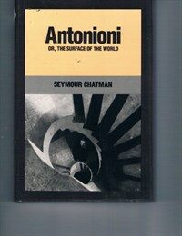 Antonioni, or, The Surface of the world