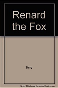 Renard the Fox (Hardcover, Reprint)