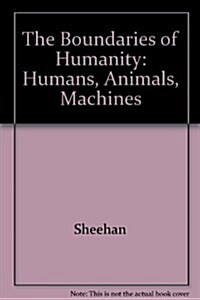 The Boundaries of Humanity (Hardcover)