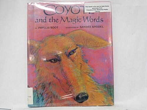 Coyote and the Magic Words (Library)