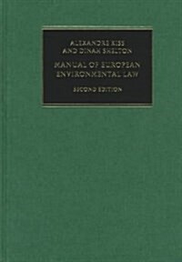Manual of European Environmental Law (Hardcover, 2nd, Subsequent)