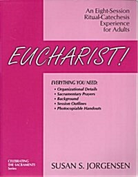 Eucharist! (Paperback)