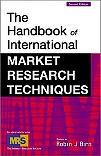 The Handbook of International Market Research Techniques (Hardcover, 2nd)