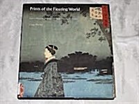 Prints of the Floating World: Japanese Woodcuts from the Fitzwilliam Museum, Cabridge (Hardcover)