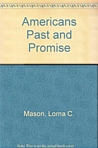 Americans Past and Promise (Hardcover, Student)