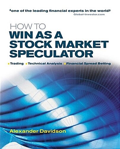 How To Win As A Stock Market Speculator (Hardcover)
