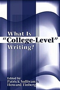What Is College-Level Writing? (Paperback)