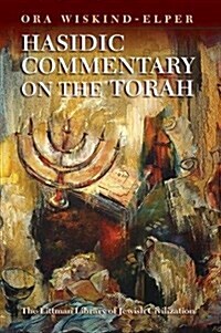 Hasidic Commentary on the Torah (Hardcover)