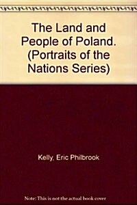 The Land and People of Poland. (Library, Revised)