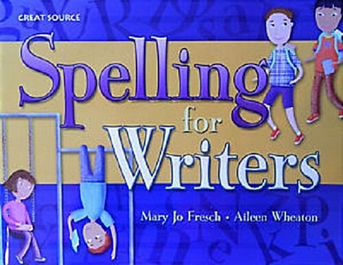 Great Source Spelling for Writers (Hardcover, 1st, PCK, Student)