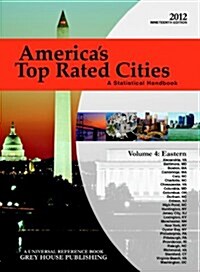 Americas Top Rated Cities, Volume 4: Eastern Region: A Statistical Handbook (Paperback)