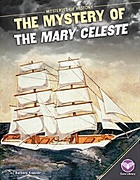Mystery of the Mary Celeste (Library Binding)