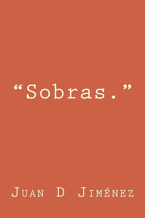 Sobras. (Paperback)