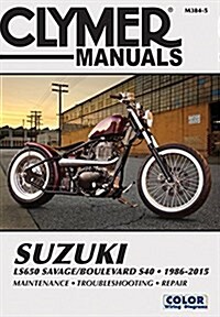 Suzuki Ls650 Savage/Boulevard S40 1986-2015 (Paperback)