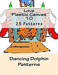 Love Plastic Canvas 10 (Paperback)