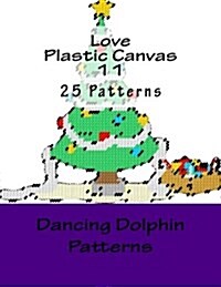 Love Plastic Canvas 11 (Paperback)
