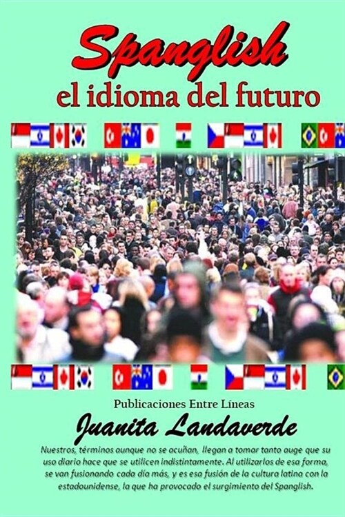 Spanglish el idioma del futuro (Paperback)