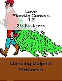 Love Plastic Canvas 12 (Paperback)