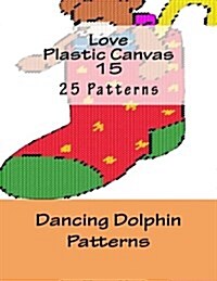 Love Plastic Canvas 15 (Paperback)