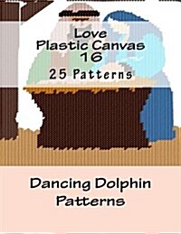 Love Plastic Canvas 16 (Paperback)