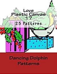Love Plastic Canvas 17 (Paperback)