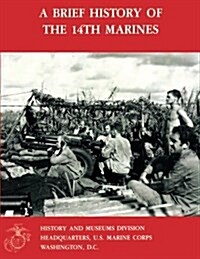 A Brief History of the 14th Marines (Paperback)