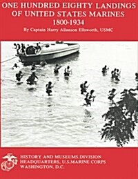 One Hundred Eighty Landings of United States Marines 1800-1934 (Paperback)