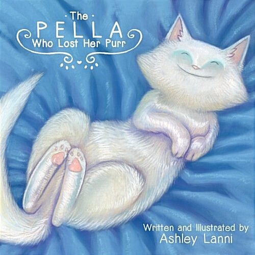 The Pella Who Lost Her Purr (Paperback)